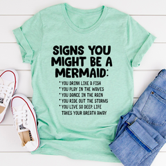 Signs You Might Be A Mermaid T-Shirt-0