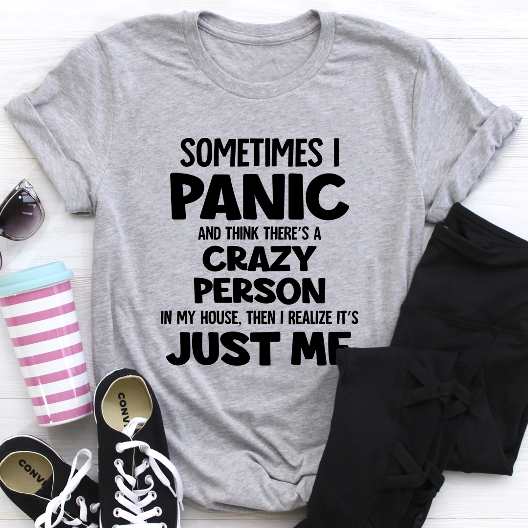 Sometimes I Panic T-Shirt-1