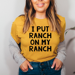 I Put Ranch On My Ranch T-Shirt-0