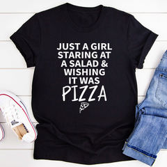 Just A Girl Staring At A Salad & Wishing It Was Pizza T-Shirt-3