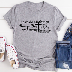 I Can Do All Things Through Christ T-Shirt-2