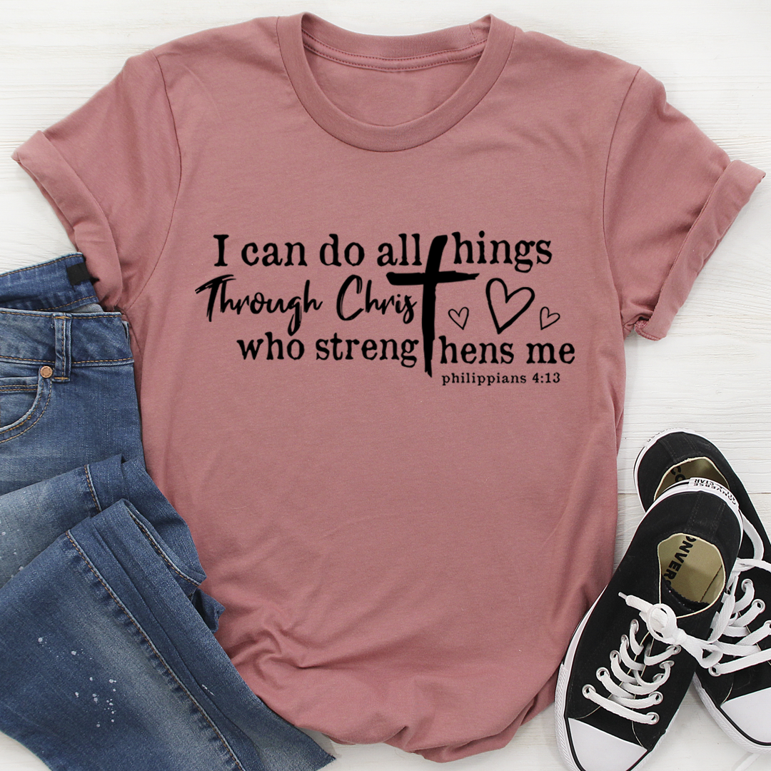 I Can Do All Things Through Christ T-Shirt-1