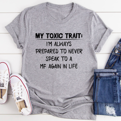 My Toxic Trait T-Shirt-1