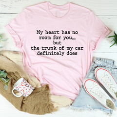 My Heart Has No Room For You T-Shirt-0