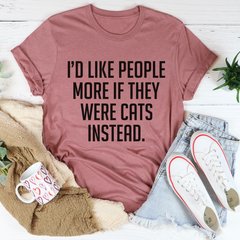 I'd Like People More If They Were Cats Instead T-Shirt-2