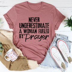 Never Underestimate A Woman Fueled By Prayer T-Shirt-2