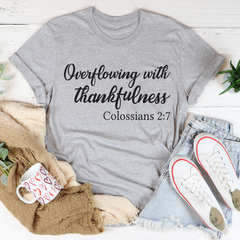 Overflowing With Thankfulness T-Shirt-1
