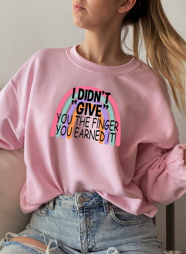 I Didnt Give You The Finger Sweat Shirt-0
