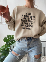 I Had A Mind Once Sweat Shirt-2