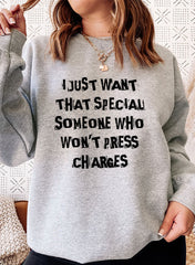 I Just Want That Special Someone Sweat Shirt-4