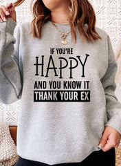 If Youre Happy And You Know It Sweat Shirt-4