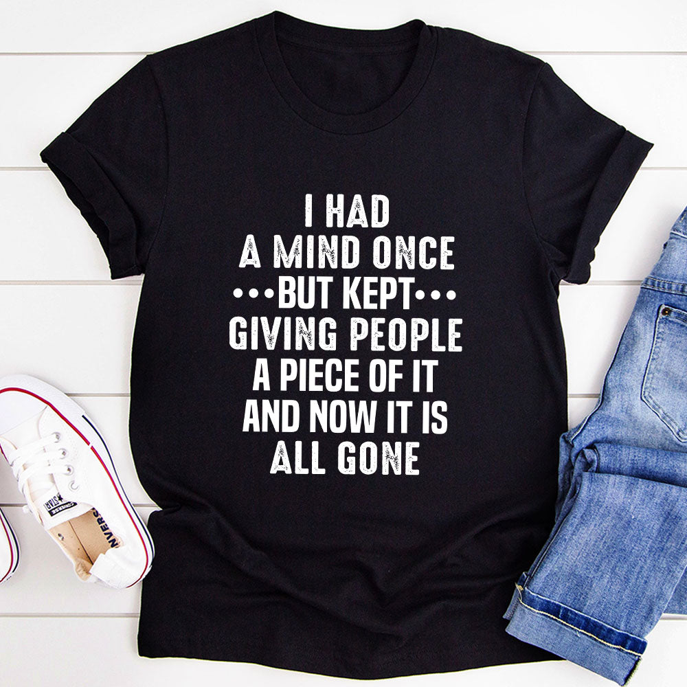 I Had A Mind Once T-Shirt-4