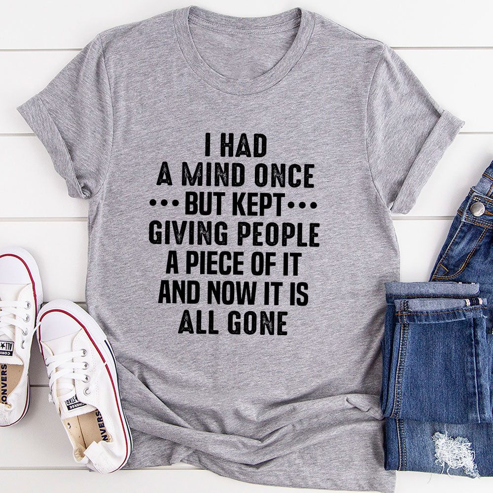 I Had A Mind Once T-Shirt-6