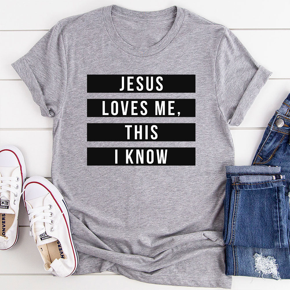 Jesus Loves Me This I Know T-Shirt-17