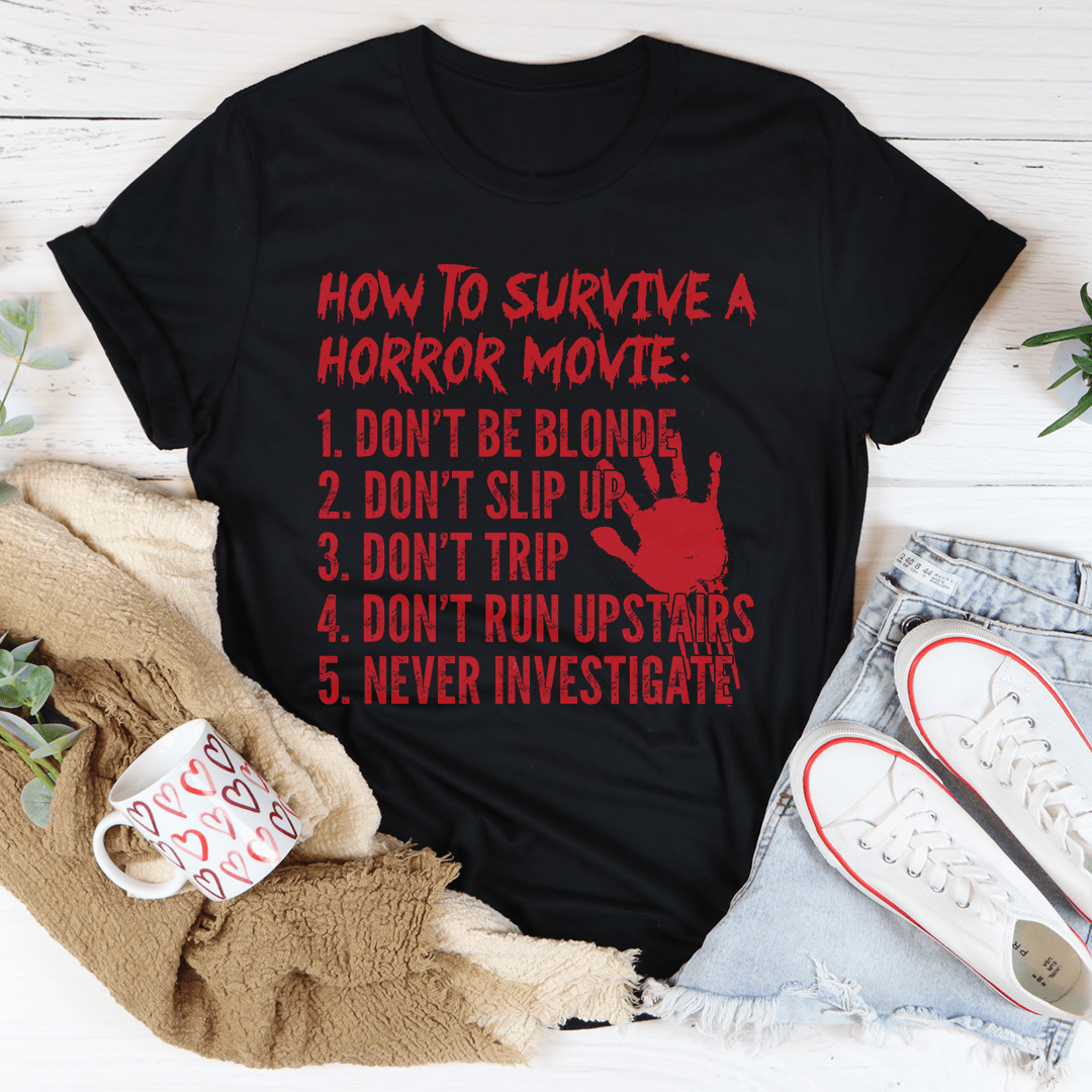 How To Survive A Horror Movie Tee-2