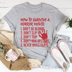 How To Survive A Horror Movie Tee-1