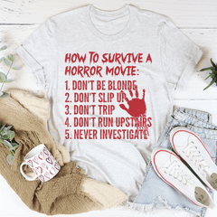 How To Survive A Horror Movie Tee-0
