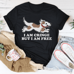 I Am Cringe But I Am Free Tee-0