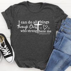I Can Do All Things Through Christ T-Shirt-0