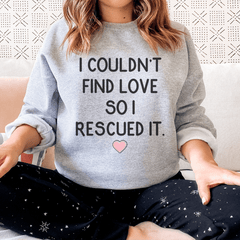I Couldn't Find Love So I Rescued It-1