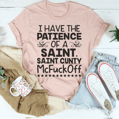 I Have The Patience Of A Saint Tee-0