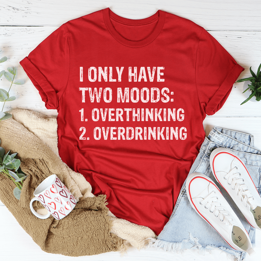 I Have Two Moods Tee-0