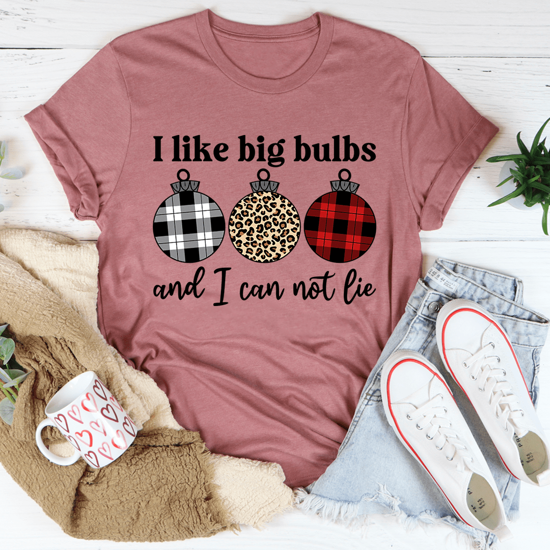 I Like Big Bulbs Tee-0