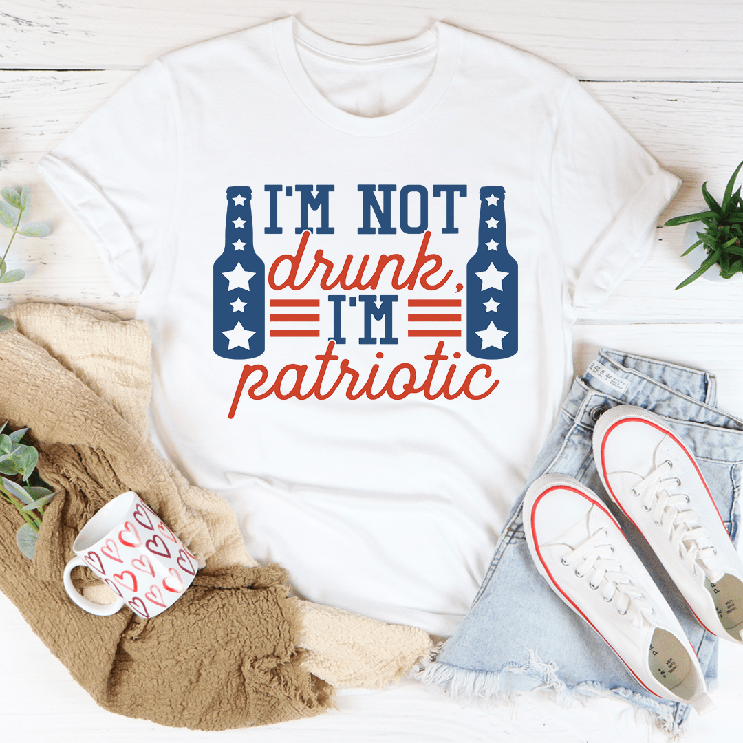 I'm Not Drunk I'm Patriotic Tee-2
