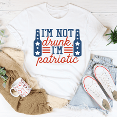 I'm Not Drunk I'm Patriotic Tee-2