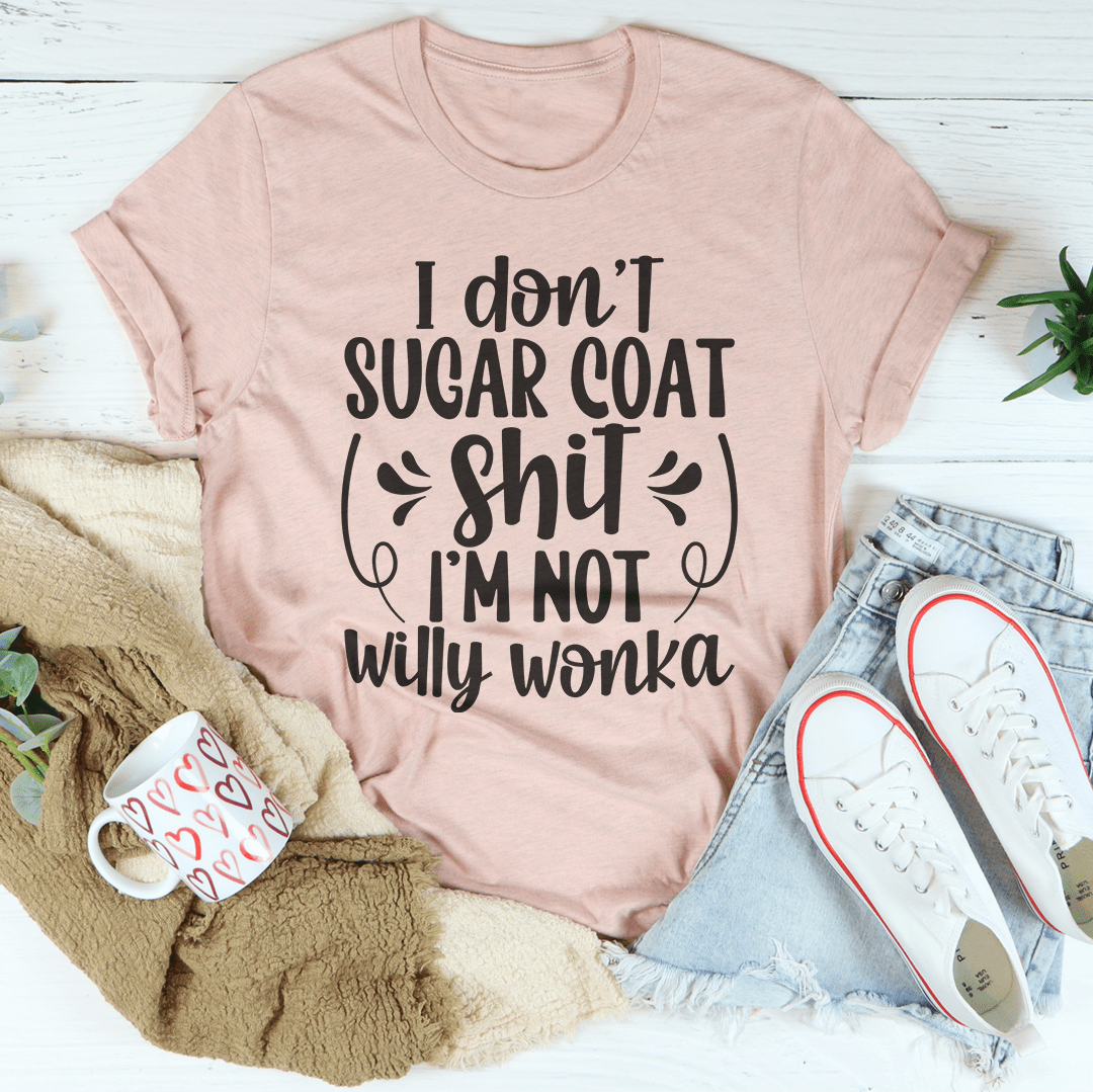I'm Not Willy Wonka Tee-2