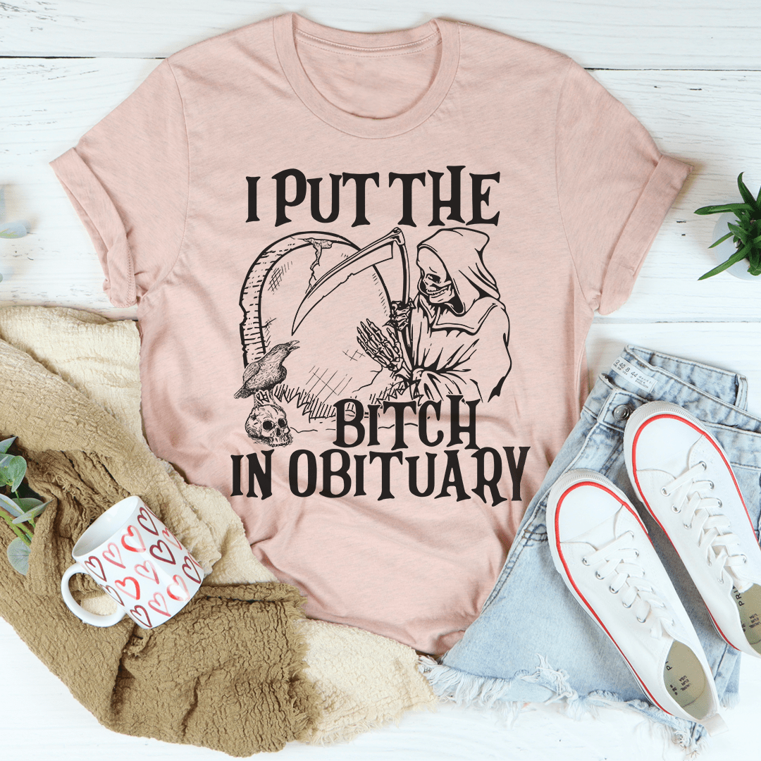 I Put The B In Obituary T-Shirt-3