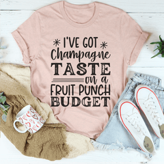 I've Got Champagne Taste On A Fruit Punch Budget T-Shirt-2