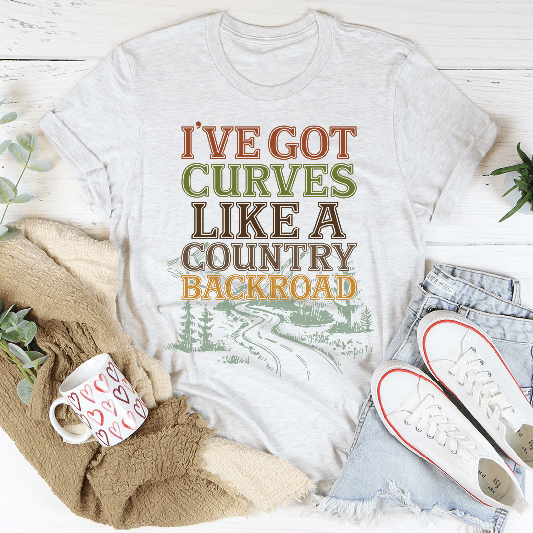 I've Got Curves Like A Country Backroad Tee-0