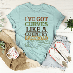 I've Got Curves Like A Country Backroad Tee-3
