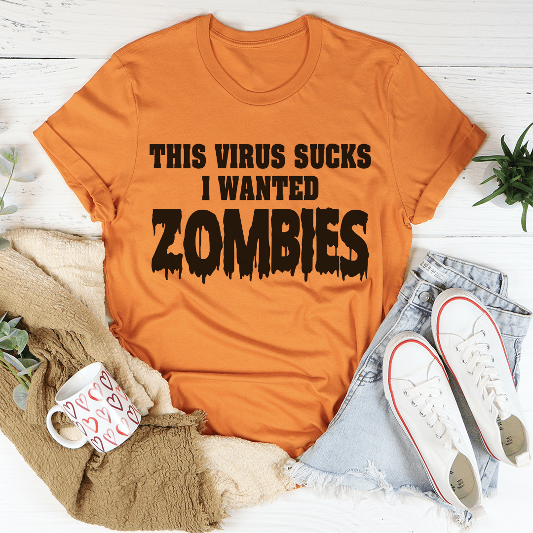 I Wanted Zombies Tee-1