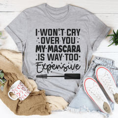 I Won't Cry For You Tee-1