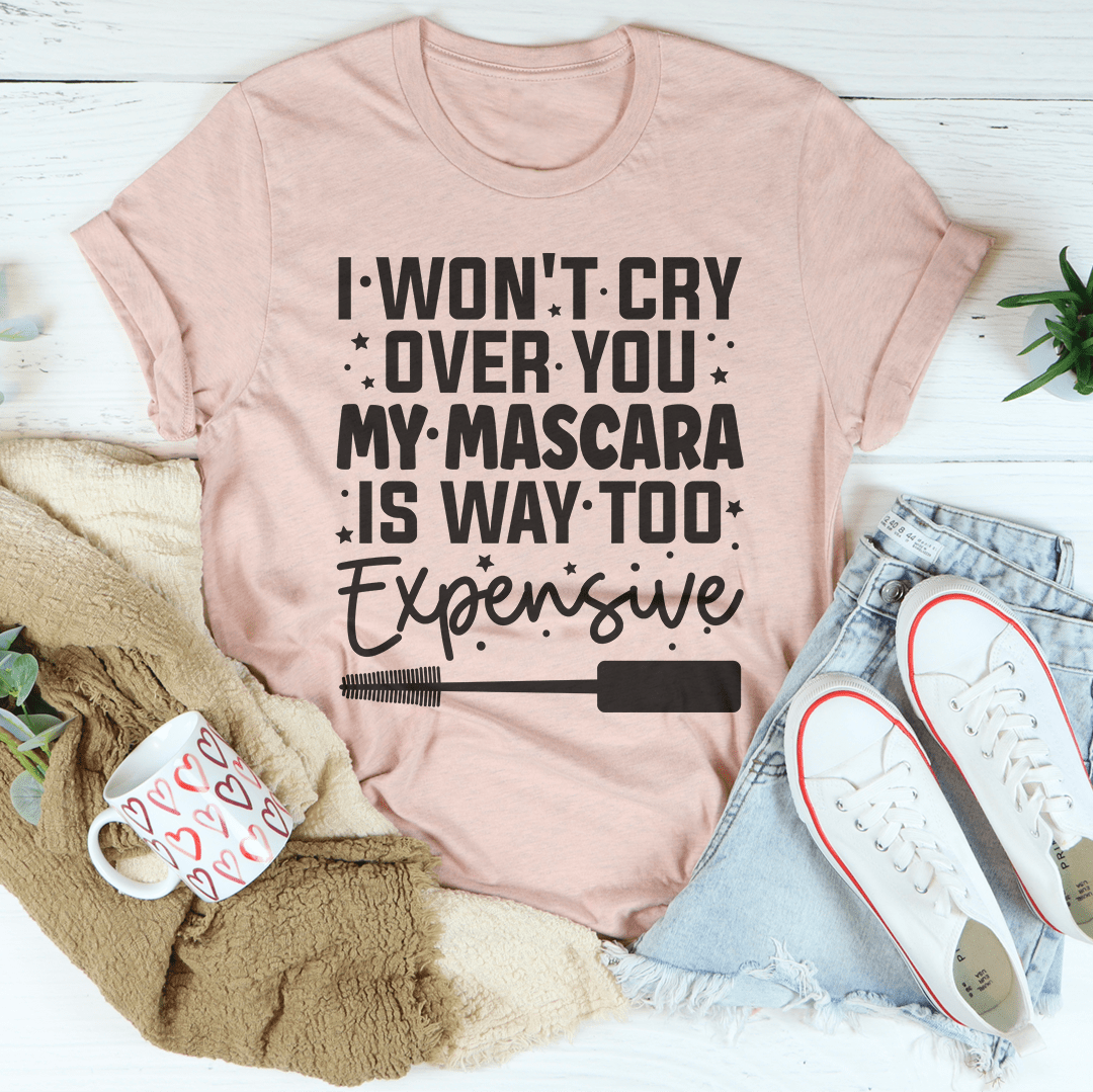 I Won't Cry For You Tee-3