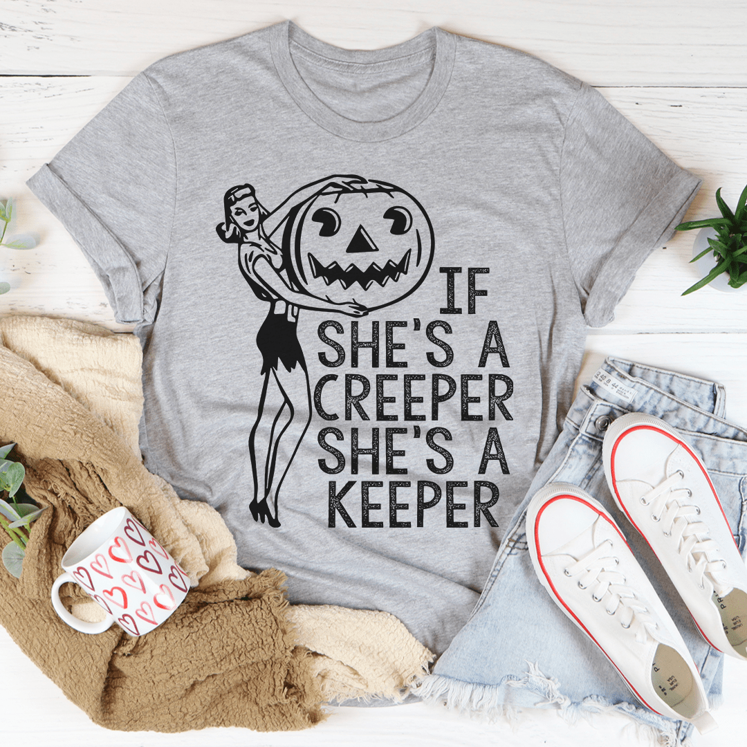 If She's A Creeper She's A Keeper T-Shirt-1