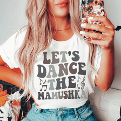 Let's Dance The Mamushka Tee-0