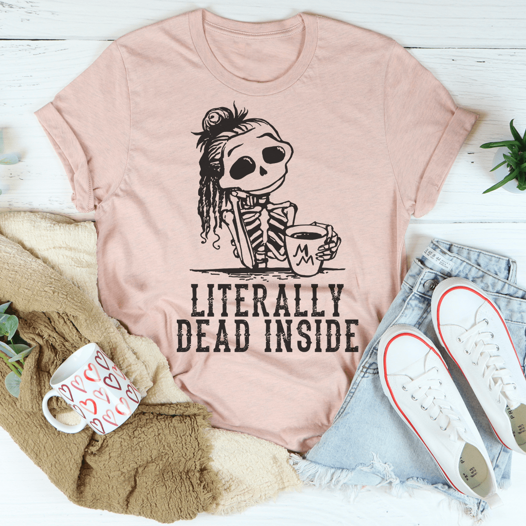Literally Dead Inside Tee-2