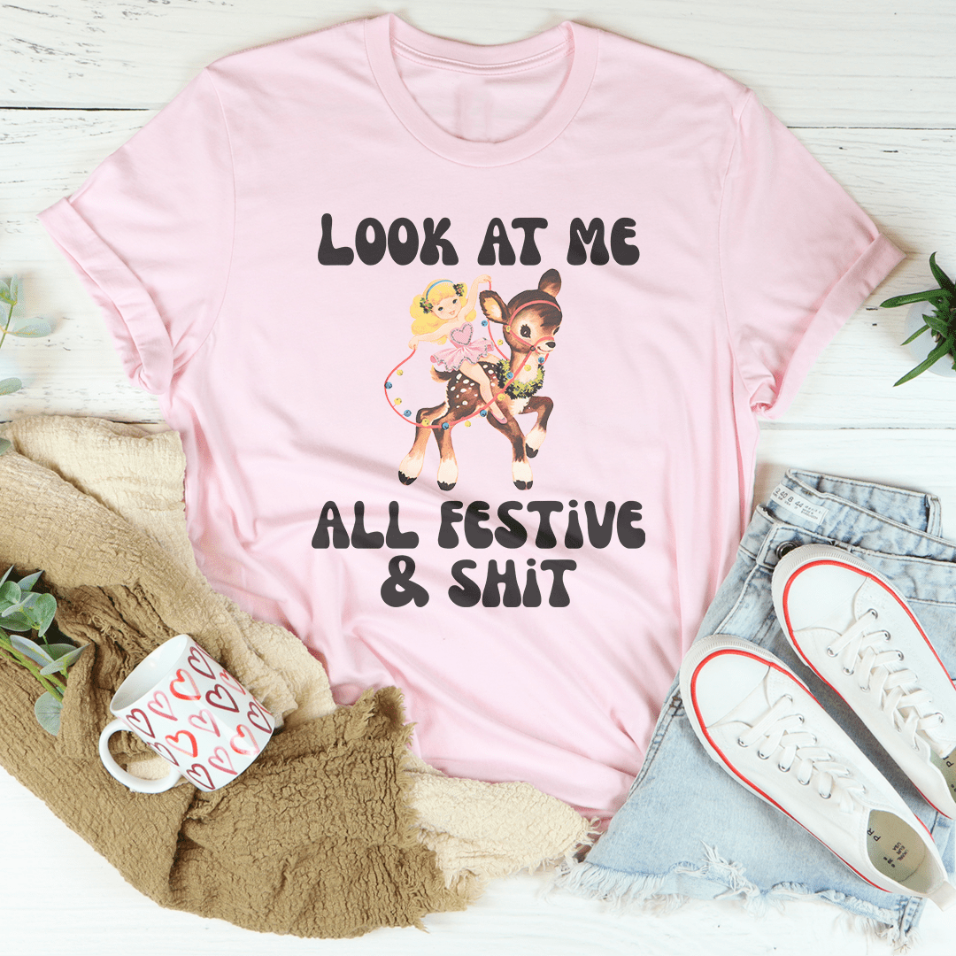 Look At Me All Festive & S-it Tee-1