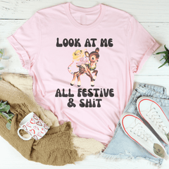 Look At Me All Festive & S-it Tee-1