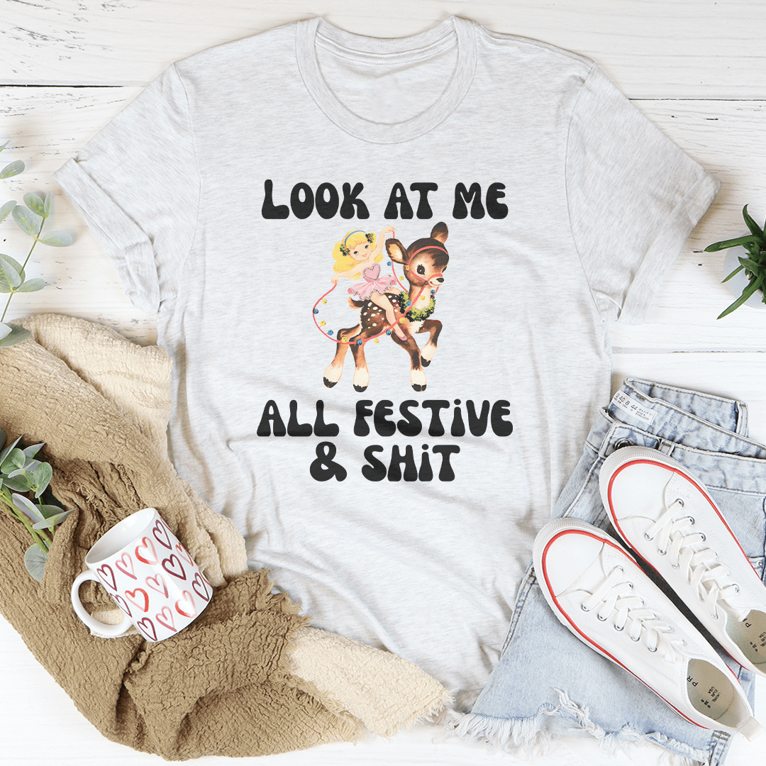 Look At Me All Festive & S-it Tee-3