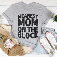 Meanest Mom On The Block Tee-3