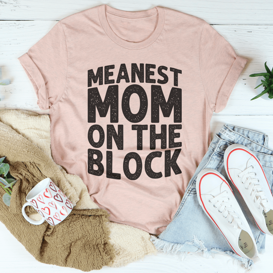 Meanest Mom On The Block Tee-1