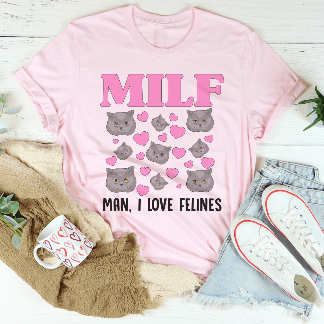 MILF Man I Love Felines Tee-0