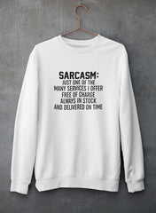 Sarcasm Just One Of The Many Services I Offer Sweat Shirt-2