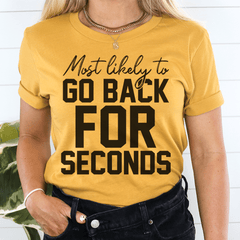 Most Likely To Go Back For Seconds Thanksgiving Tee-2