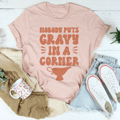 Nobody Puts Gravy In A Corner Tee-3