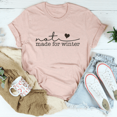 Not Made For Winter Tee-2